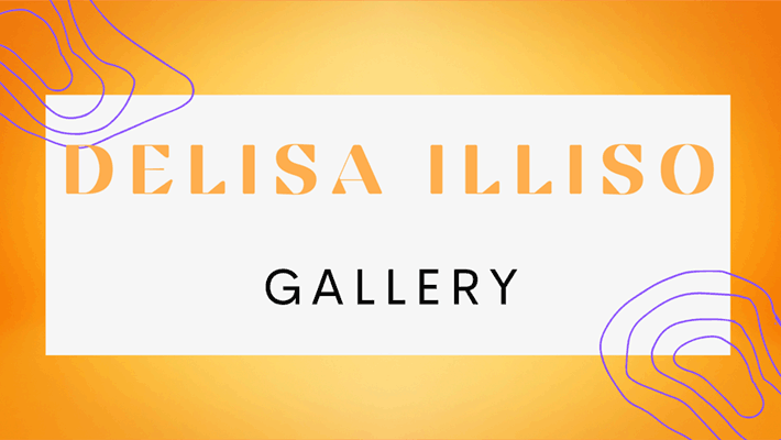 Delissa Illiso Gallery